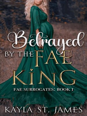 cover image of Betrayed by the Fae King